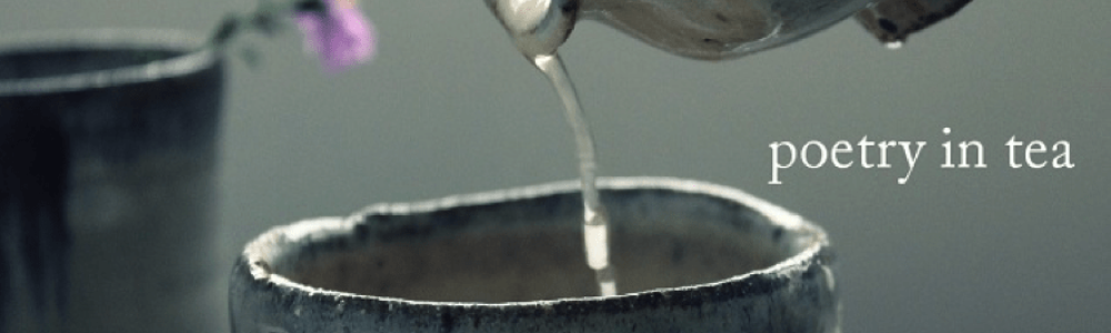 poetry in tea